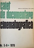 Caiet de documentare cinematografica. Nr. 5-6/1978