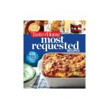 Taste of Home Most Requested Recipes: 357 of Our Best, Most-Loved Dishes