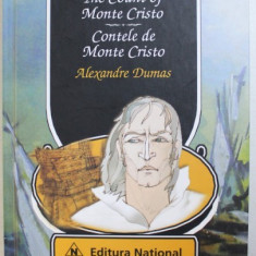 CONTELE DE MONTE CRISTO ( EDITIE BILINGVA ROM. - ENGLEZA ) de ALEXANDRE DUMAS , 2010