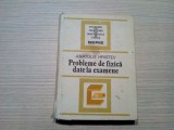 ANATOLIE HRISTEV - Probleme de Fizica date la Examen - 1984, 534 p.