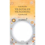 Vil&aacute;gtalan vil&aacute;goss&aacute;g - Gyerekversek - CD-mell&eacute;klettel - Cseh Katalin