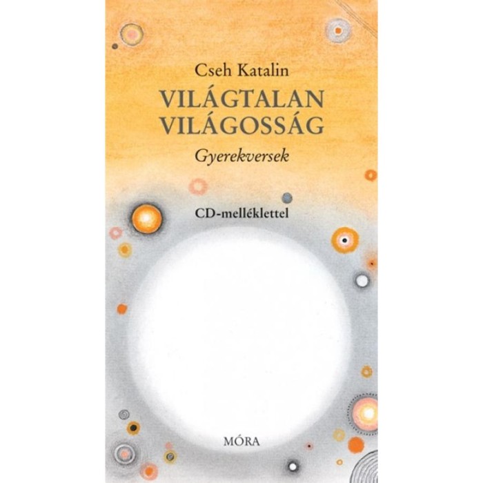 Vil&aacute;gtalan vil&aacute;goss&aacute;g - Gyerekversek - CD-mell&eacute;klettel - Cseh Katalin