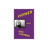 Ecstasy: Poems
