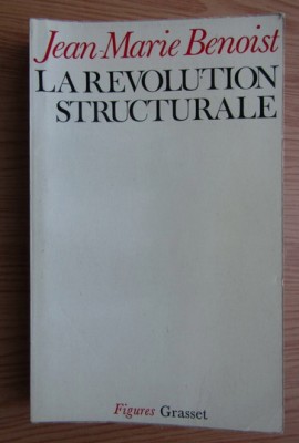 Jean Marie Benoist - La revolution structurale foto