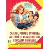 Caiet pentru evidenta activitatii didactice din educatia timpurie