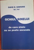 Ochiul sinelui - David R. Hawkins (2007)