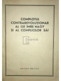 Complotul contrarevolutionar al lui Imre Nagy si al complicilor sai (Editia: 1959)
