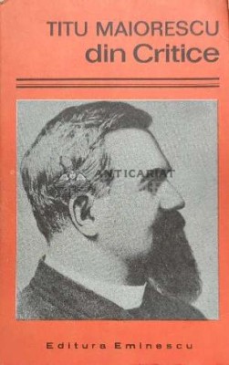Din Critice - 1978 - Titu Maiorescu ($D31) foto