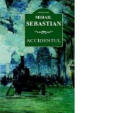 Accidentul - Mihail Sebastian