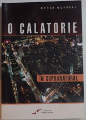 O CALATORIE IN SUPRANATURAL , 2006 foto