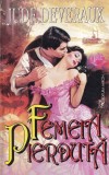 Jude Deveraux - Femeia pierduta.