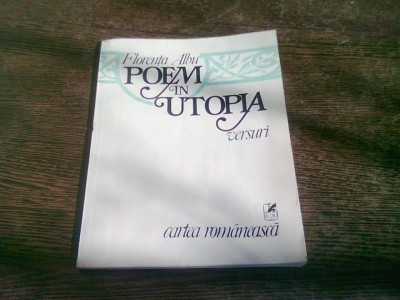 POEM IN UTOPIA - FLORENTA ALBU foto