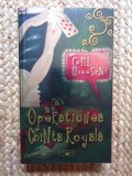OPERATIUNEA CHINTA ROYALA de CARL HIAASEN , 2007