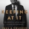 Keeping at It: The Quest for Sound Money and Good Government