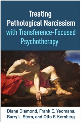 Treating Pathological Narcissism with Transference-Focused Psychotherapy foto
