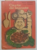 CARTE DE BUCATE de MARIA DELEANU si ALLA DELEANU , 1973