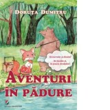 Aventuri in padure - Doruta Dumitru