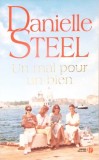 Un Mal Mai Pour Un Bien - Danielle Steel | Roman Dragoste Franceza, Editura Presses de la Cite, 2021, Necartonata