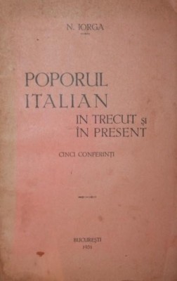 POPORUL ITALIAN IN TRECUT SI IN PRESENT foto