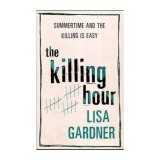Lisa Gardner - The Killing Hour - 112241