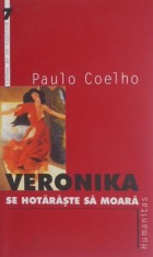 Veronika se hotaraste sa moara - Paulo Coelho