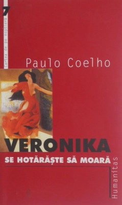 Veronika se hotaraste sa moara - Paulo Coelho foto