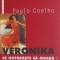 Veronika se hotaraste sa moara - Paulo Coelho