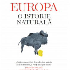 Europa. O istorie naturală - Paperback brosat - Tim Flannery - Litera