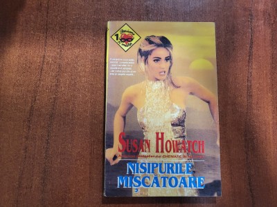 Nisipurile miscatoare de Susan Howatch foto