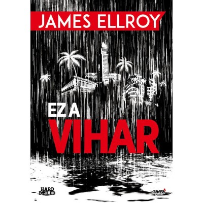 Ez a vihar - James Ellroy foto