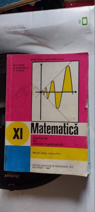 MATEMATICA ELEMENTE DE ANALIZA MATEMATICA CLASA A XI A GUSEI STANASILA STOICA