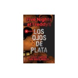 Five Nights at Freddy's. Los Ojos de Plata