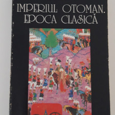 Istorie Halil Inalcik Imperiul Otoman epoca clasica