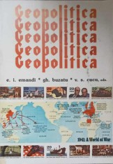 GEOPOLITICA VOL.1-E.I. EMANDI, GH. BUZATU, V.S. CUCU-227010