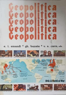 GEOPOLITICA VOL.1-E.I. EMANDI, GH. BUZATU, V.S. CUCU foto