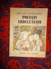 Povesti ardelenesti / antologie pentru copii - Ion Pop Reteganul / cartea cuprinde 29 povesti, 218 pagini ) predare personala Bucuresti)