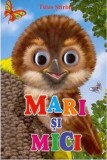 Mari si mici | Titus Stirbu