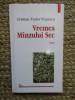 Cristian Tudor Popescu &ndash; Vremea manzului sec