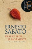 Despre eroi si morminte (pdf) - LibHumanitas