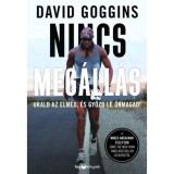 Nincs meg&aacute;ll&aacute;s - Urald az elm&eacute;d, &eacute;s győzd le &ouml;nmagad! - David Goggins