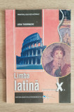 Limba latină. Manual pentru clasa a X-a - Lidia Tudorache, 2017, Clasa 10, Didactica si Pedagogica