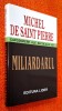 Miliardarul - Michel de Saint Pierre