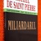 Miliardarul - Michel de Saint Pierre