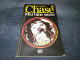 JAMES HADLEY CHASE - MAI BINE SARAC