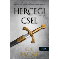 Hercegi csel - A rab herceg 2. - C.S. Pacat