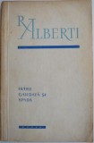 Intre garoafa si spada (Antologie poetica) &ndash; Rafael Alberti