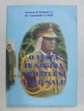 GENERAL DE ARMATA ( R) MARIN DRAGNEA - O VIATA IN SLUJBA ARMATEI SI TARII de CONSTANTIN UCRAIN , 2006 , DEDICATIE*