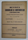 REVISTA CURSURILOR SI CONFERINTELOR UNIVERSITARE - ANTOLOGIA CUGETATORILOR ROMANI SI STRAINI , ANUL VIII, NR. 1-2 , IANUARIE - FEBRUARIE , 1943