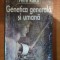 GENETICA GENERALA SI UMANA de PETRE RAICU