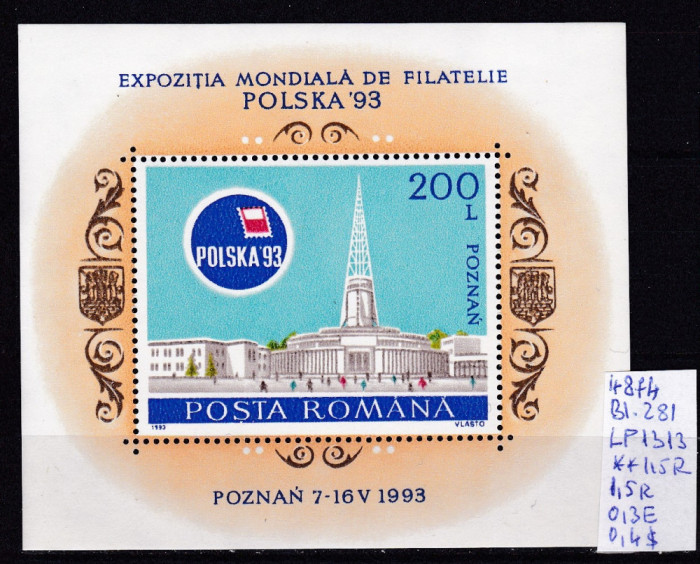 1993 Expoziția Mondială de Filatelie POLSKA&#039;93 Bl.281 LP1313 MNH Pret 1,4+1 Lei